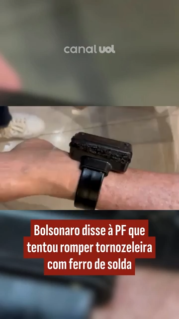 Bolsonaro Admite à PF Tentativa de Romper Tornozeleira com Ferro de Solda